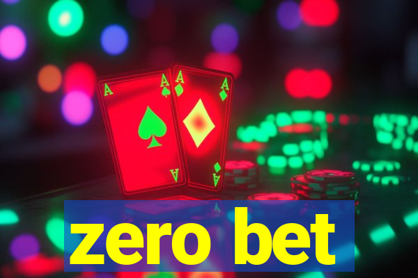 zero bet